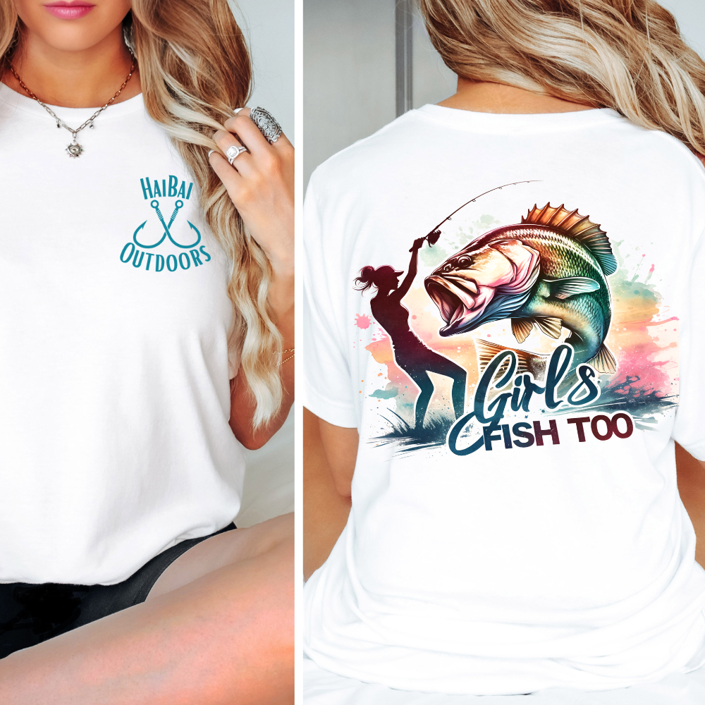 Girls Fish Too HAIBAI Outdoors