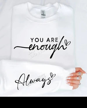 You Are Enough Always