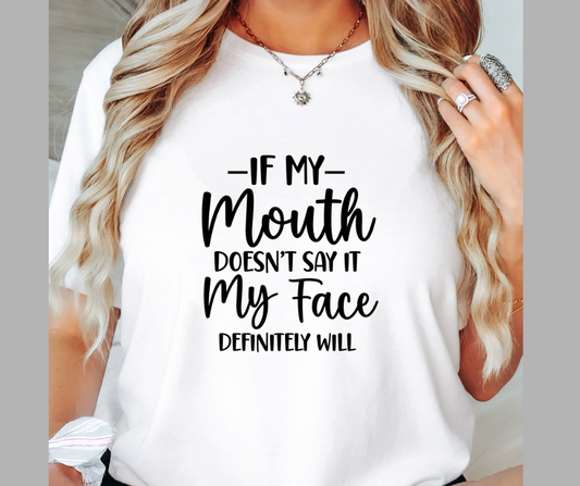 If My Mouth Doesn't Say It